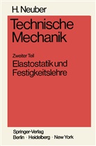 Heinz Neuber - Technische Mechanik Methodische Einführung