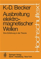 K. -D. Becker, K.-D. Becker, Klaus-Dieter Becker, Rupprecht, W Rupprecht, W. Rupprecht - Ausbreitung elektromagnetischer Wellen