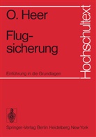 O Heer, O. Heer - Flugsicherung