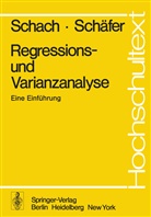 Schach, S Schach, S. Schach, T Schäfer, T. Schäfer - Regressions- und Varianzanalyse