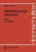 Alfred Urlaub - Verbrennungsmotoren - Band 1: Grundlagen
