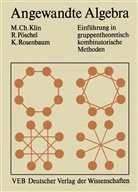 Mikhai Klin, Mikhail Klin, Reinhar Pöschel, Reinhard Pöschel, Kurt Rosenbaum - Angewandte Algebra für Mathematiker und Informatiker