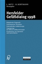 Kortmann, Kortmann, H. Kortmann, Metz, L Metz, L. Metz - Hersfelder Gefäßdialog 1998