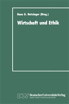 Han G Nutzinger, Hans G Nutzinger, Hans G. Nutzinger - Wirtschaft und Ethik