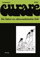 Wulf Schiefenh¿vel, Wul Schiefenhövel, Wulf Schiefenhövel, Sich, Sich, Dorothea Sich - Die Geburt aus ethnomedizinischer Sicht