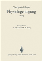 D Keidel, W D Keidel, -H Plattig, -H Plattig, W. D. Keidel, W.D. Keidel... - Vorträge der Erlanger Physiologentagung 1970