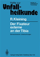 R Kleining, R. Kleining - Der Fixateur externe an der Tibia