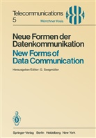 Seegmüller, G Seegmüller, G. Seegmüller - Neue Formen der Datenkommunikation / New Forms of Data Communication