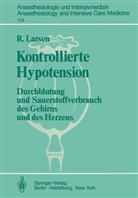 R Larsen, R. Larsen - Kontrollierte Hypotension