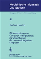 G Henrich, G. Henrich - Bildverarbeitung von Computer-Tomogrammen zur Unterstützung der neuroradiologischen Diagnostik