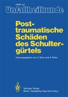 Burri, C Burri, C. Burri, Rüter, Rüter, A. Rüter - Posttraumatische Schäden des Schultergürtels