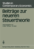 D. Bös, Rose, M. Rose, C. Seidl, Christian Seidl - Beiträge zur neueren Steuertheorie