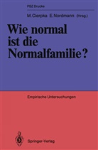 Manfre Cierpka, Manfred Cierpka, NORDMANN, Nordmann, Erik Nordmann - Wie normal ist die Normalfamilie?