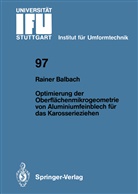 Rainer Balbach - Optimierung der Oberflächenmikrogeometrie von Aluminiumfeinblech für das Karosserieziehen