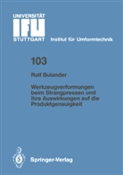 Rolf Bulander - Werkzeugverformungen beim Strangpressen und ihre Auswirkungen auf die Produktgenauigkeit