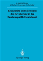 Lenor Arab-Kohlmeier, Lenore Arab-Kohlmeier, Gotthard Schettler, Wolfgang Sichert-Oevermann - Eisenzufuhr und Eisenstatus der Bevölkerung in der Bundesrepublik Deutschland