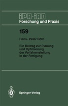 Hans-Peter Roth - Ein Beitrag zur Planung und Optimierung der Verfahrensteilung in der Fertigung