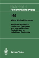 Walter M Strommer, Walter M. Strommer - Verfahren zum automatischen Palettieren von quaderförmigen Packstücken im beliebigen Sortenmix
