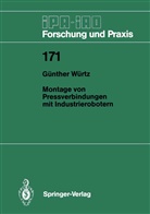 Günther Würtz - Montage von Pressverbindungen mit Industrierobotern