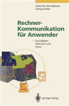 Johanne Hennekeuser, Johannes Hennekeuser, Gerhard Peter - Rechner-Kommunikation für Anwender