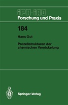 Hans Gut - Prozeßstrukturen der chemischen Vernickelung