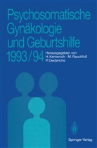 Peter Diederichs, Heribert Kentenich, Martin Rauchfuss, Martina Rauchfuß - Psychosomatische Gynäkologie und Geburtshilfe 1993/94