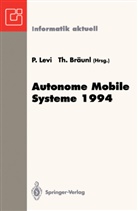 Bräunl, Bräunl, Thomas Bräunl, Pau Levi, Paul Levi - Autonome Mobile Systeme 1994