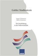 Jürgen Christmann - Die Preisbildung in der Volkswirtschaft