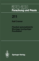 Ralf Cramer - Flexibel automatisierte Montage hochpoliger Rundkabel
