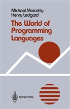 Henry Ledgard, Michae Marcotty, Michael Marcotty - The World of Programming Languages