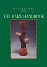 Michae Freeling, Michael Freeling, Walbot, Walbot, Virginia Walbot - The Maize Handbook