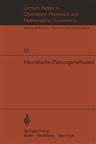 A Zehnder, A Zehnder, Weinberg, F Weinberg, F. Weinberg, C. A. Zehnder... - Heuristische Planungsmethoden