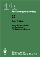 P S Niess, P. S. Niess, P.S. Niess - Kapazitätsabgleich bei flexiblen Fertigungssystemen