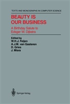 Wim H. J. Feijen, W. H. J. Feijen, W.H.J. Feijen, Wim Feijen, A. J. M. Van Gasteren, A.J.M. van Gasteren... - Beauty Is Our Business