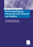 Thoma A Lange, Thomas A Lange, Thomas A. Lange, Löw, Löw, Edgar Löw - Rechnungslegung, Steuerung und Aufsicht von Banken