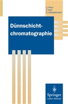 S Hoffstetter-Kuhn, Sabrina Hoffstetter-Kuhn, Angelik Koch, Angelika Koch, Ljubomi Kraus, Ljubomir Kraus - Dünnschichtchromatographie