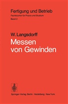 W Langsdorff, W. Langsdorff - Fertigung und Betrieb - 2: Messen von Gewinden
