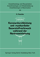 D Patschke, D. Patschke - Koronardurchblutung und myokardialer Sauerstoffverbrauch während der Narkoseeinleitung