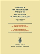 Gremmel, H Gremmel, H. Gremmel, K u a Kaiser, K. Kaiser, H Löhr... - Handbuch der medizinischen Radiologie, 20 Bde. in Tl.-Bdn. - 10/ 2c: Röntgendiagnostik des Herzens und der Gefäße / Roentgen Diagnosis of the Heart and Blood Vessels. Tl.2c