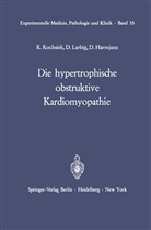 D Harmjanz, D. Harmjanz, Kochsiek, K Kochsiek, K. Kochsiek, Larbig... - Die hypertrophische obstruktive Kardiomyopathie