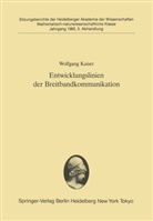 Wolfgang Kaiser - Entwicklungslinien der Breitbandkommunikation