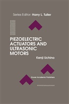 Kenji Uchino - Piezoelectric Actuators and Ultrasonic Motors