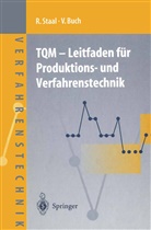 Veit Buch, Rol Staal, Rolf Staal - TQM - Leitfaden für Produktions- und Verfahrenstechnik