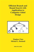 Michael L Bushnell, Michael L. Bushnell, Xinghao Chen, Xinghao Che, Xinghao Chen, Xinghao Chen - Efficient Branch and Bound Search with Application to Computer-Aided Design