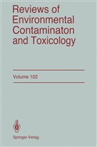 George W Ware, George W. Ware, George W. Ware - Reviews of Environmental Contamination and Toxicology. Vol.102