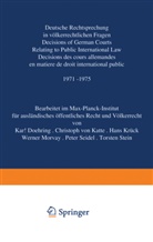 K. Doehring, C. v. Katte, H. Krück, W. Morvay, P. Seidel, T. Stein - Deutsche Rechtsprechung in völkerrechtlichen Fragen
