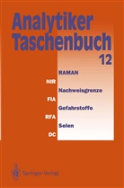 Rol Bordsorf, Rolf Bordsorf, Klaus Danzer, Klaus u a Danzer, Wilhelm Fresenius, Helmu Günzler... - Analytiker-Taschenbuch - 12: Analytiker-Taschenbuch