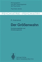 R Avenarius, R. Avenarius - Der Größenwahn
