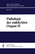 Altenähr, E Altenähr, E. Altenähr, Böcker, W Böcker, W. Böcker... - Spezielle pathologische Anatomie - 14: Pathologie der endokrinen Organe