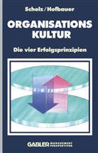 Wolfgan Hofbauer, Wolfgang Hofbauer, Christian Scholz - Organisationskultur